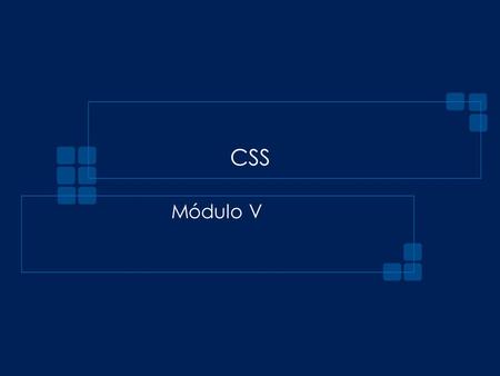 CSS Módulo V. Funcionamiento Visor Web Servidor Web Documentos Página Web Solicitud Entrega.