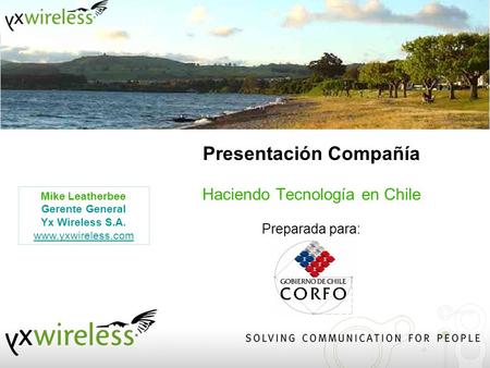 Presentación Compañía Haciendo Tecnología en Chile Preparada para: