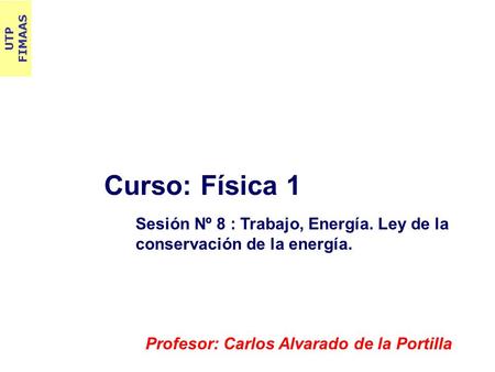 Profesor: Carlos Alvarado de la Portilla