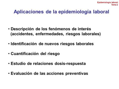 Aplicaciones de la epidemiología laboral