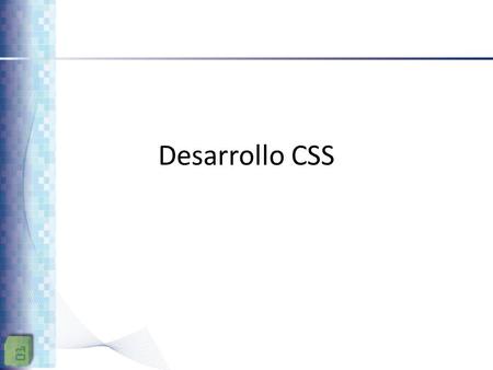 Desarrollo CSS.