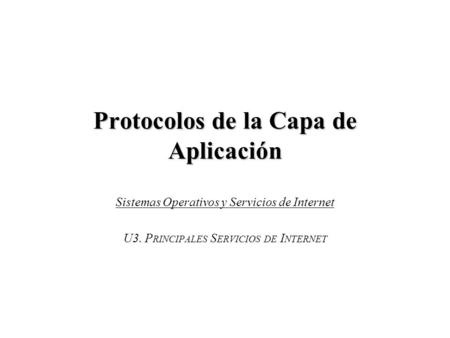 Protocolos de la Capa de Aplicación