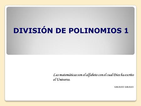 DIVISIÓN DE POLINOMIOS 1