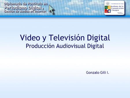 Video y Televisión Digital Producción Audiovisual Digital