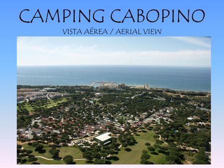 CAMPING CABOPINO VISTA AÉREA / AERIAL VIEW