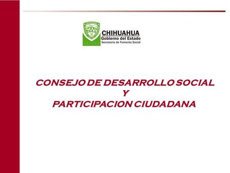 CONSEJO DE DESARROLLO SOCIAL Y PARTICIPACION CIUDADANA.