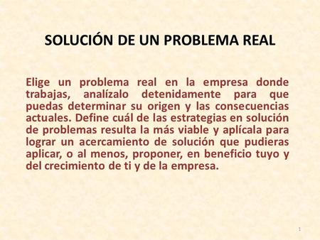 SOLUCIÓN DE UN PROBLEMA REAL