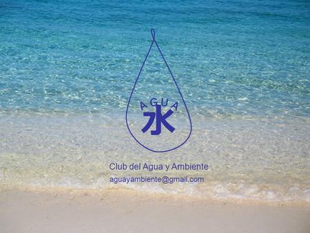 水 Club del Agua y Ambiente