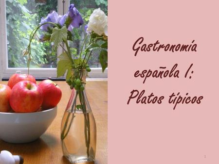 Gastronomía española I: Platos típicos