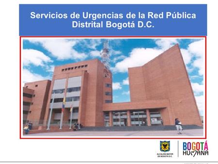 Servicios de Urgencias de la Red Pública Distrital Bogotá D.C.