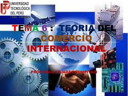 TEMA 6 : TEORIA DEL COMERCIO INTERNACIONAL