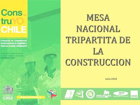 MESA NACIONAL TRIPARTITA DE LA CONSTRUCCION Julio 2010.