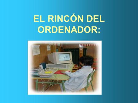 EL RINCÓN DEL ORDENADOR:
