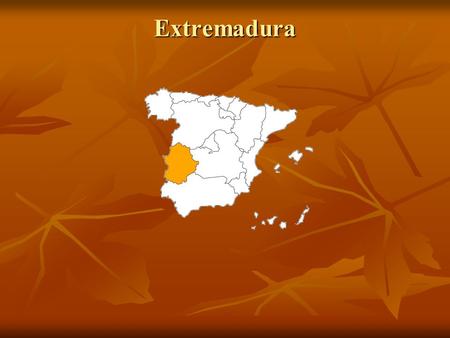 Extremadura.
