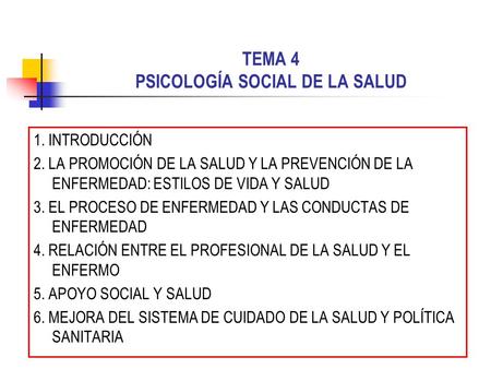 TEMA 4 PSICOLOGÍA SOCIAL DE LA SALUD