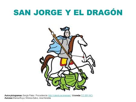 SAN JORGE Y EL DRAGÓN San jorge