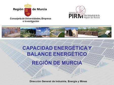 CAPACIDAD ENERGÉTICA Y BALANCE ENERGÉTICO REGIÓN DE MURCIA