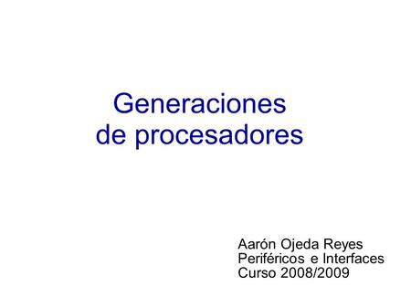 Generaciones de procesadores