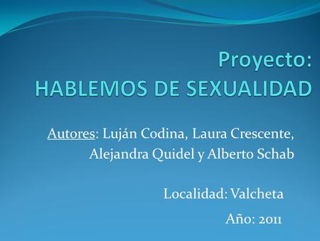 Proyecto: HABLEMOS DE SEXUALIDAD