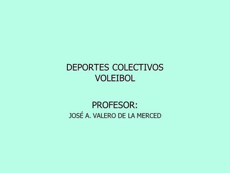 DEPORTES COLECTIVOS VOLEIBOL