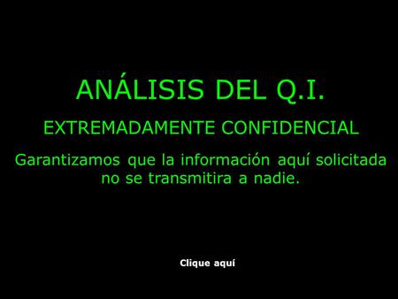 ANÁLISIS DEL Q.I. EXTREMADAMENTE CONFIDENCIAL