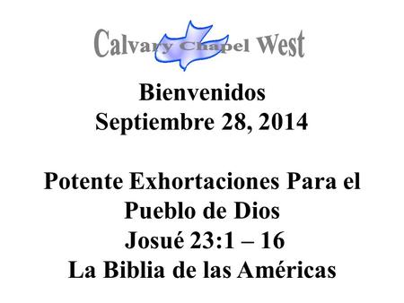 Calvary Chapel West Bienvenidos
