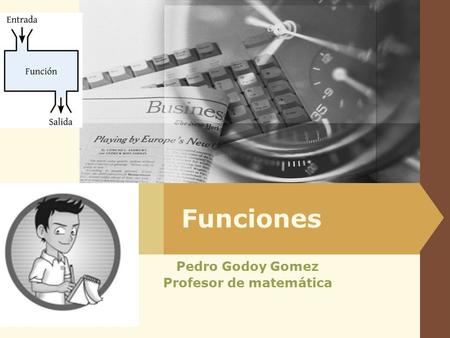 LOGO Funciones Pedro Godoy Gomez Profesor de matemática.