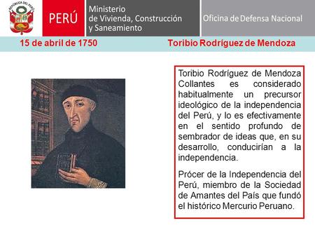 15 de abril de 1750 Toribio Rodríguez de Mendoza