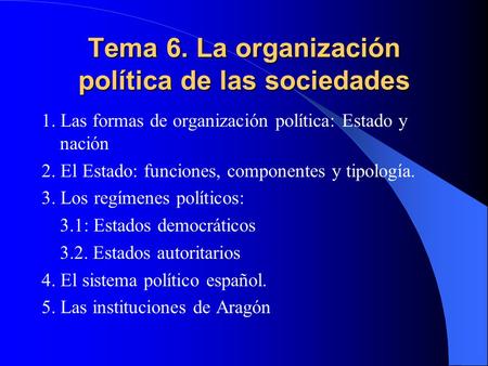 Tema 6. La organización política de las sociedades