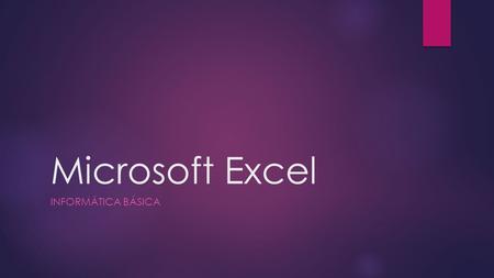 Microsoft Excel Informática Básica.
