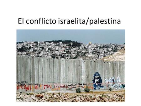 El conflicto israelita/palestina