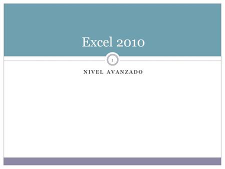 Excel 2010 Nivel avanzado.