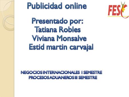 Publicidad online Tatiana Robles Viviana Monsalve