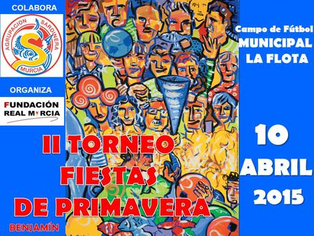 10 II TORNEO FIESTAS DE PRIMAVERA ABRIL 2015 MUNICIPAL LA FLOTA