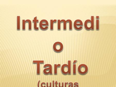 Intermedio Tardío (culturas Costeñas).
