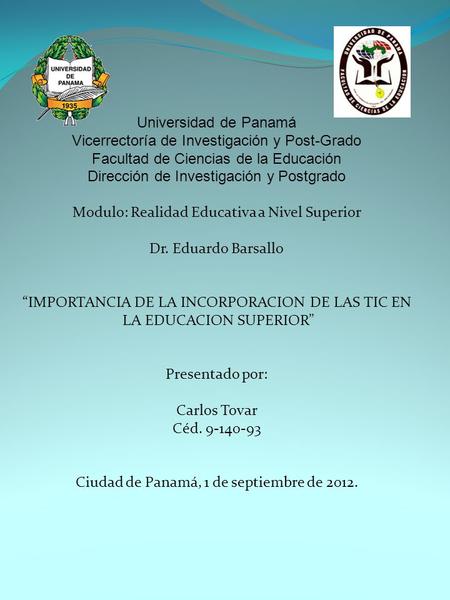 Universidad de Panamá Vicerrectoría de Investigación y Post-Grado Facultad de Ciencias de la Educación Dirección de Investigación y Postgrado Modulo: Realidad.