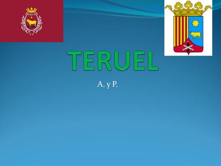 TERUEL A. y P..