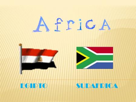 EGIPTO SUDAFRICA. Limita al norte con el mar Mediterráneo, al sur con Sudán, al este con Israel y el mar Rojo, y al oeste con Libia. El relieve está caracterizado.