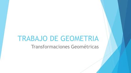 Transformaciones Geométricas