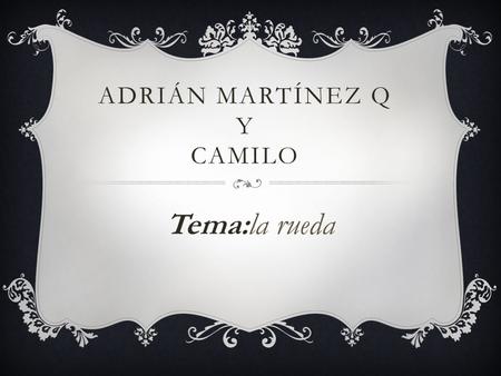 Adrián Martínez q y camilo