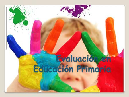 Evaluación en Educación Primaria