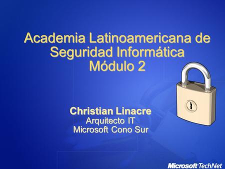 Academia Latinoamericana de Seguridad Informática Módulo 2