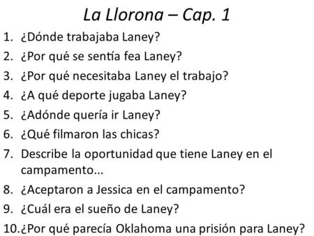 La Llorona – Cap. 1 ¿Dónde trabajaba Laney?