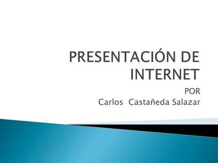 POR Carlos Castañeda Salazar.  Es un conjunto descentralizado de redes de comunicación interconectadas que utilizan la familia de protocolos TCP/IP,
