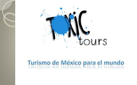 Turismo de México para el mundo