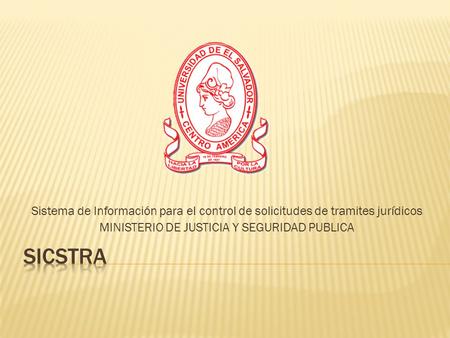 Sistema de Información para el control de solicitudes de tramites jurídicos MINISTERIO DE JUSTICIA Y SEGURIDAD PUBLICA.