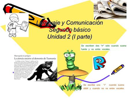 Lenguaje y Comunicación Segundo básico Unidad 2 (I parte)