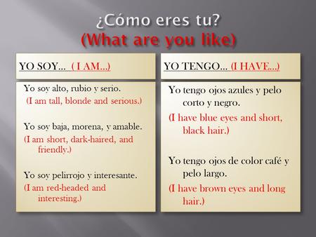 ¿Cómo eres tu? (What are you like)
