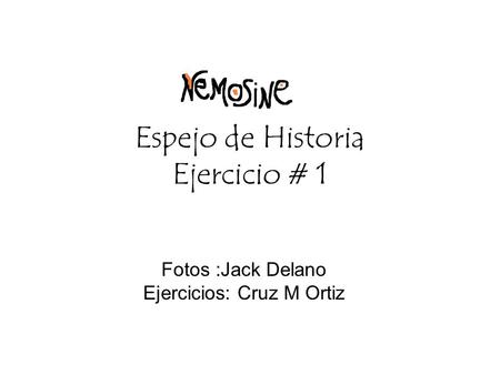 Espejo de Historia Ejercicio # 1 Fotos :Jack Delano Ejercicios: Cruz M Ortiz.