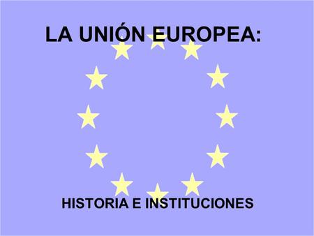 HISTORIA E INSTITUCIONES